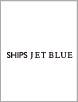 SHIPS JET BLUE